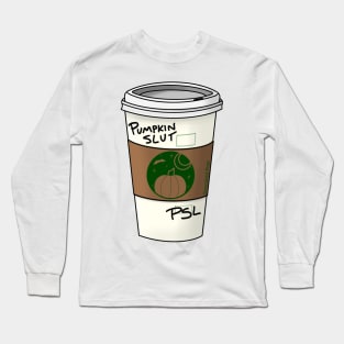 Pumpkin Slut Latte Long Sleeve T-Shirt